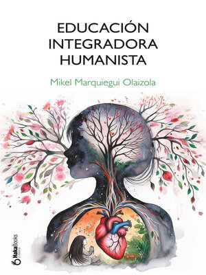 cover image of Educación Integradora Humanista